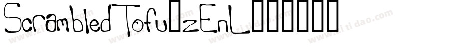 ScrambledTofu-zEnL字体转换