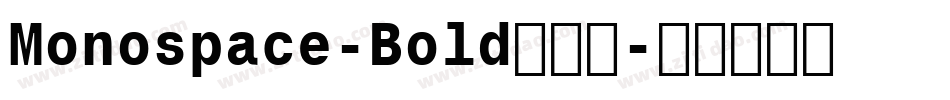Monospace-Bold手机版字体转换