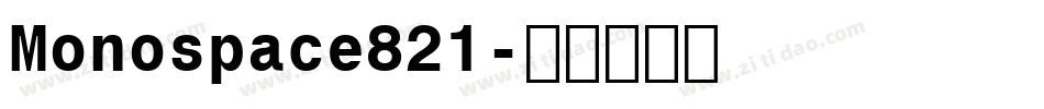 Monospace821字体转换