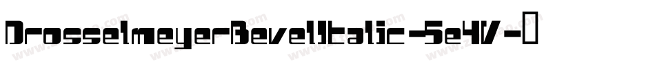 DrosselmeyerBevelItalic-5e4V字体转换