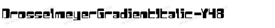 DrosselmeyerGradientItalic-Y484字体转换