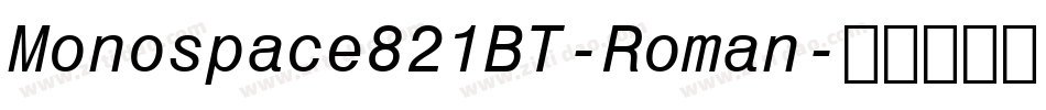 Monospace821BT-Roman字体转换