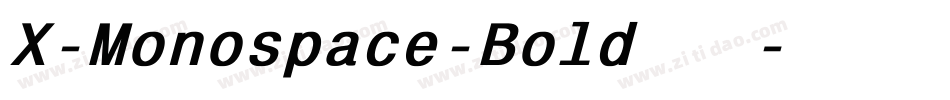 X-Monospace-Bold手机版字体转换