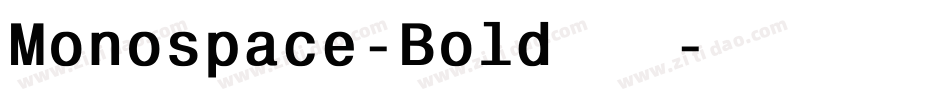 Monospace-Bold手机版字体转换