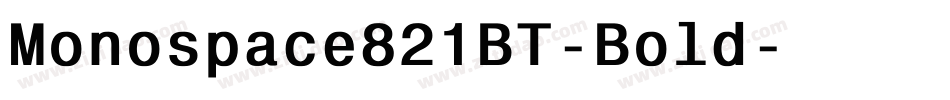 Monospace821BT-Bold字体转换