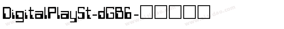 DigitalPlaySt-dGB6字体转换