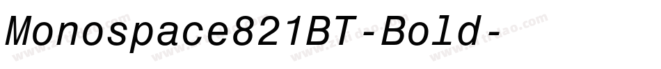Monospace821BT-Bold字体转换
