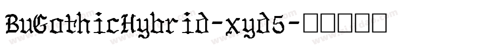 BuGothicHybrid-xyd5字体转换