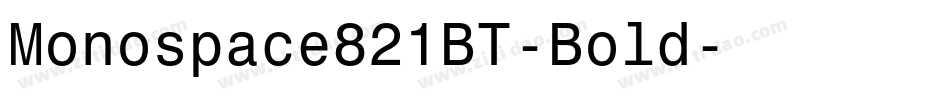 Monospace821BT-Bold字体转换