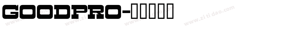 goodpro字体转换