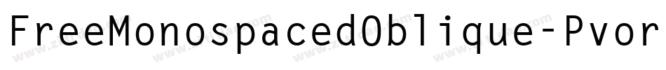 FreeMonospacedOblique-Pvor字体转换