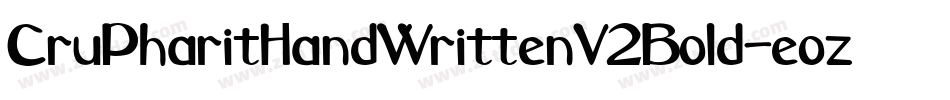 CruPharitHandWrittenV2Bold-eoz3字体转换