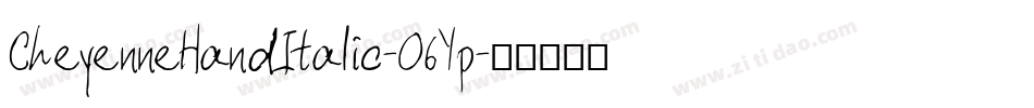 CheyenneHandItalic-O6Yp字体转换