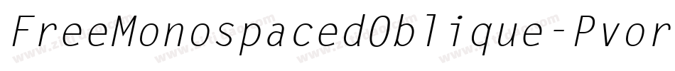 FreeMonospacedOblique-Pvor字体转换