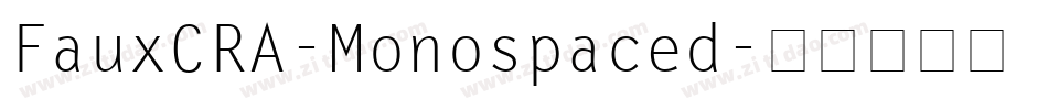 FauxCRA-Monospaced字体转换
