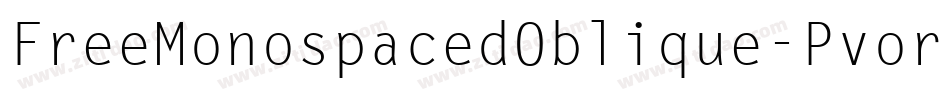 FreeMonospacedOblique-Pvor字体转换