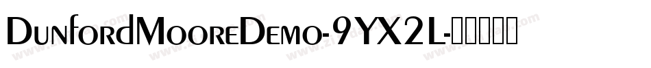 DunfordMooreDemo-9YX2L字体转换