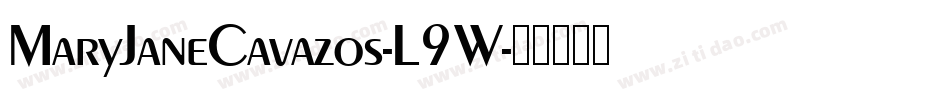 MaryJaneCavazos-L9W字体转换