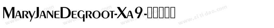 MaryJaneDegroot-Xa9字体转换