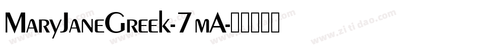 MaryJaneGreek-7mA字体转换