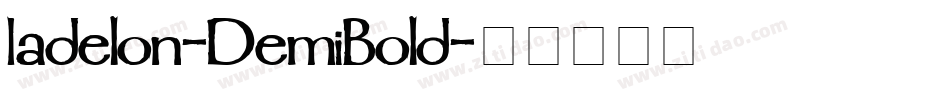 Iadelon-DemiBold字体转换 Iadelon-DemiBold字体转换