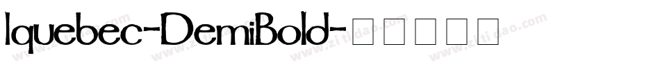 Iquebec-DemiBold字体转换