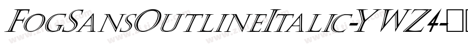 FogSansOutlineItalic-YWZ4字体转换