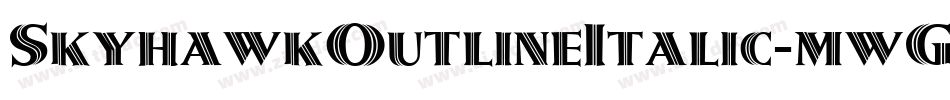 SkyhawkOutlineItalic-mwG5字体转换 SkyhawkOutlineItalic-mwG5字体转换