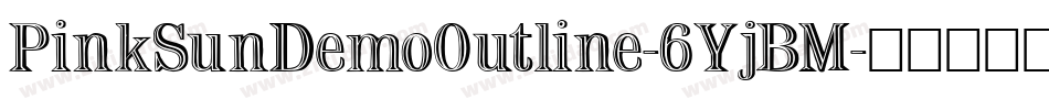 PinkSunDemoOutline-6YjBM字体转换