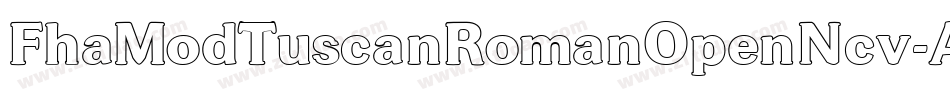 FhaModTuscanRomanOpenNcv-AW37字体转换