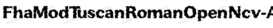 FhaModTuscanRomanOpenNcv-AW37字体转换
