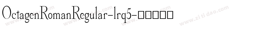 OctagenRomanRegular-lrq5字体转换