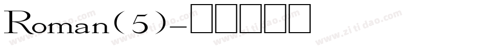 Roman(5)字体转换