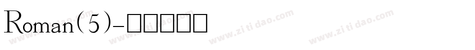 Roman(5)字体转换