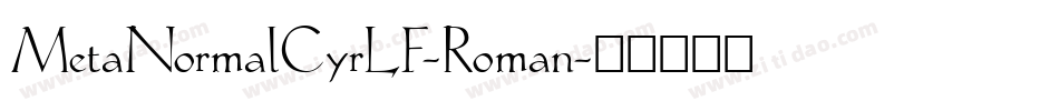 MetaNormalCyrLF-Roman字体转换