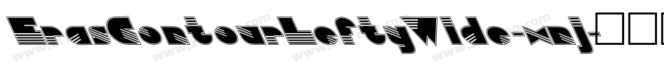 ErasContourLeftyWide-xnj字体转换 ErasContourLeftyWide-xnj字体转换