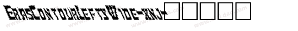 ErasContourLeftyWide-xnj字体转换 ErasContourLeftyWide-xnj字体转换