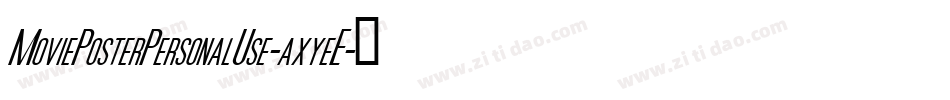 MoviePosterPersonalUse-axyeE字体转换