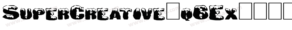 SuperCreative-q6Ex字体转换 SuperCreative-q6Ex字体转换