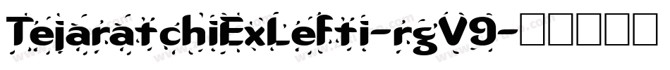 TejaratchiExLefti-rgV9字体转换