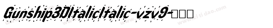 Gunship3DItalicItalic-vzv9字体转换
