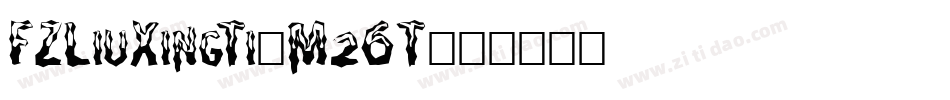 FZLiuXingTi-M26T字体转换
