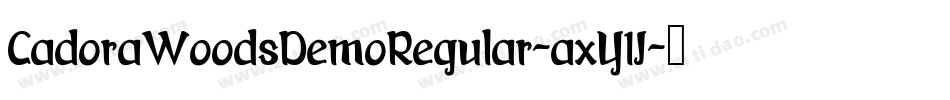CadoraWoodsDemoRegular-axY1J字体转换