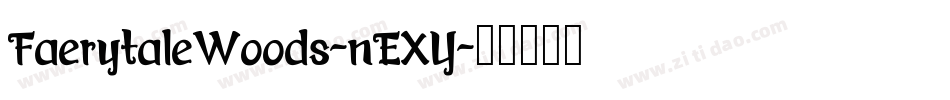 FaerytaleWoods-nEXY字体转换