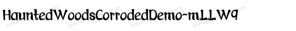 HauntedWoodsCorrodedDemo-mLLW9字体转换