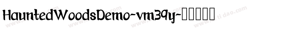 HauntedWoodsDemo-vm39y字体转换