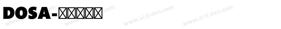 DOSA字体转换