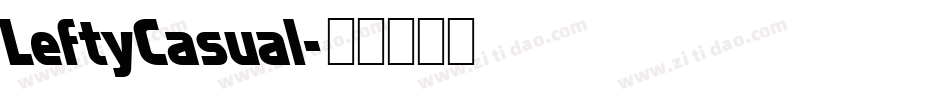 LeftyCasual字体转换