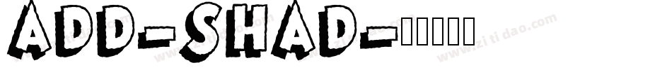 ADD-SHAD字体转换