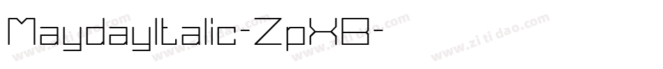 MaydayItalic-ZpXB字体转换